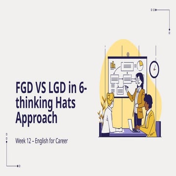 Week 12 - FGD VS LGD in Educational Setting