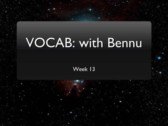VOCAB: Week Thirteen Slides