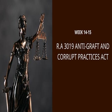 Week 14-15 R.A 3019 Anti-graft and Corrupt Practices Act.pptx