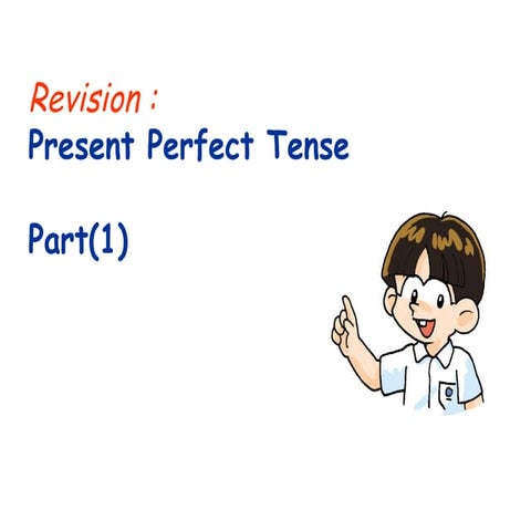 Week 14 b present perfect