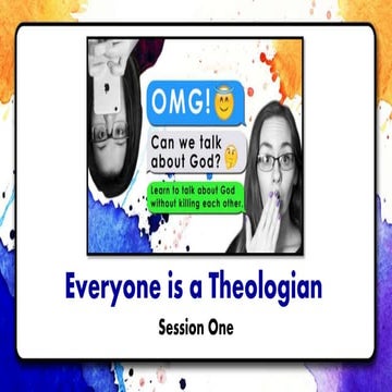 OMG Week 1: Everyone is a Theologian
