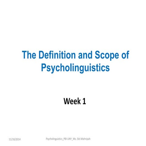 Definition and Scopo of Psycholinguistics