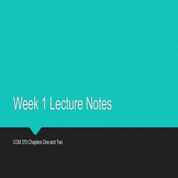 Week 1 lecture notes com370