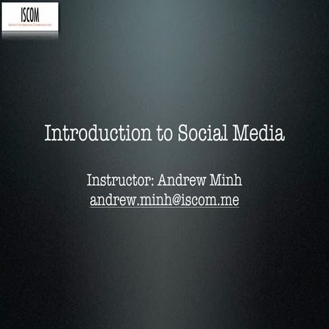 ISCOM | Intro to Social Media, Week 1