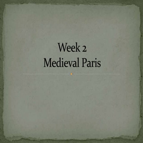 Week 2: Medieval Paris