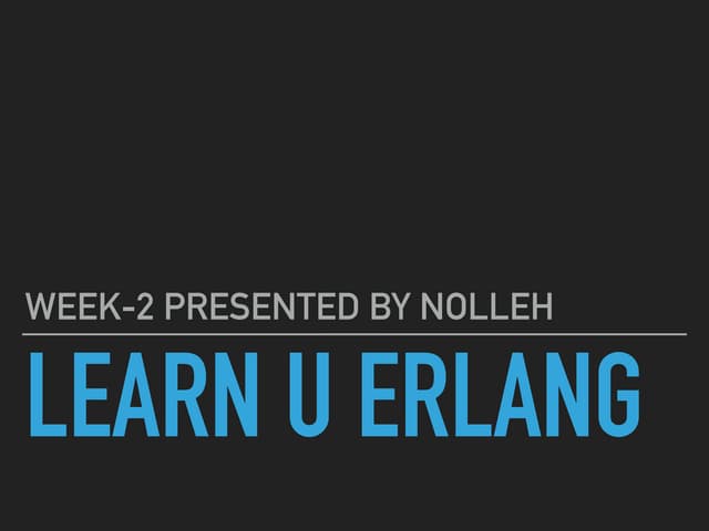 learn you some erlang - chap3 to chap5