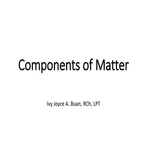 week2-d2-Components of Matter.pdf