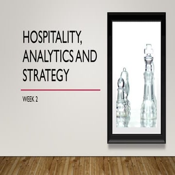 Week 2 - Defining analytics and strategy - Lecture - 2024 - 2025.pdf