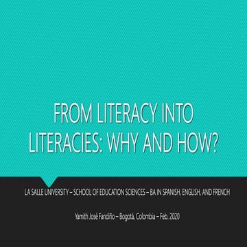 From literacy to literacies: Why and how?