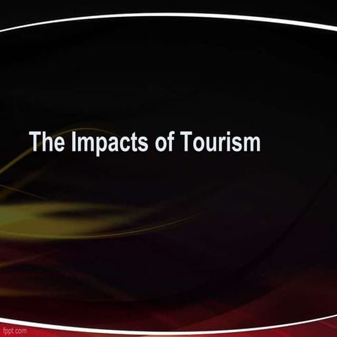 Week2 impacts of tourism