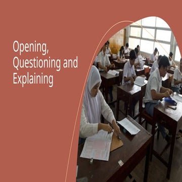 Week 2 - Opening Questioning Explaining.pptx