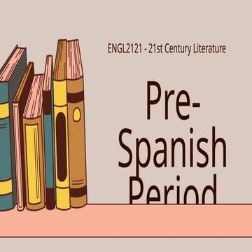 week 2 - pre-spanish period week 2 module | PPTX
