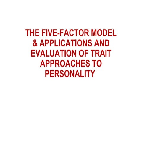 Trait Approaches to Personality
