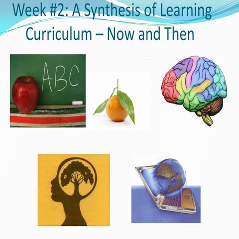 Week 2A: Curriculum - Now and Then