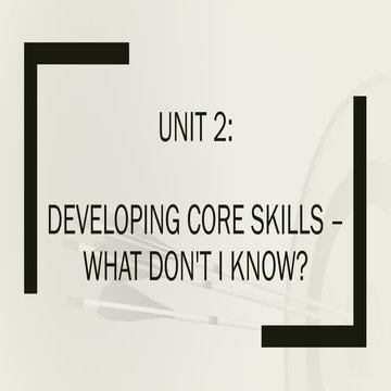 Week 2 Developing Core Skills. T3. 2025. pptx 3.pptx