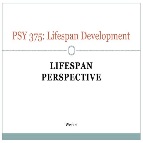 Week 2 Lifespan Perspective