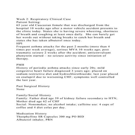 Week 2 Respiratory Clinical CasePatient Setting65 year old C.docx