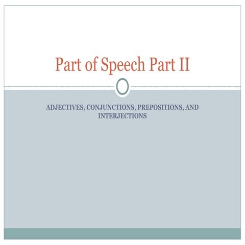 Week 3 - Part of speech part II     .ppt