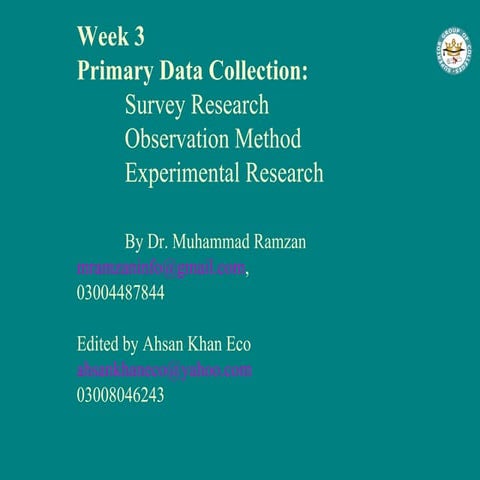 Business Research Methods. primary data collection_survey_observation_and_exp...