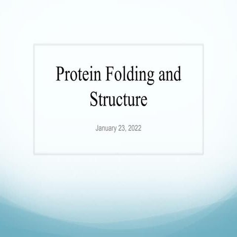 Week 3- Protein Folding and Structure.pdf