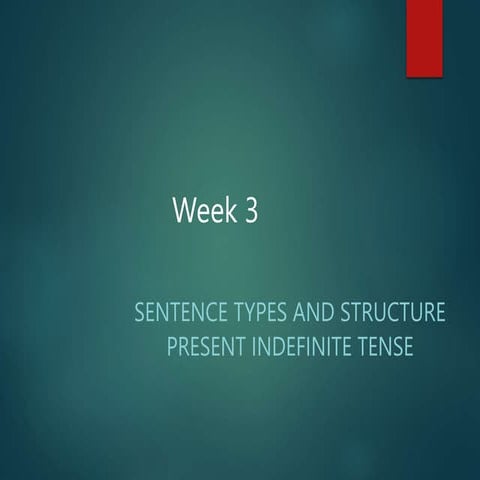 Week 3 - Types and structure of a sentence.pptx