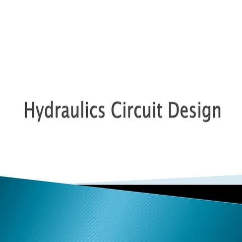 Week 3 3_hydraulics_circuit_design