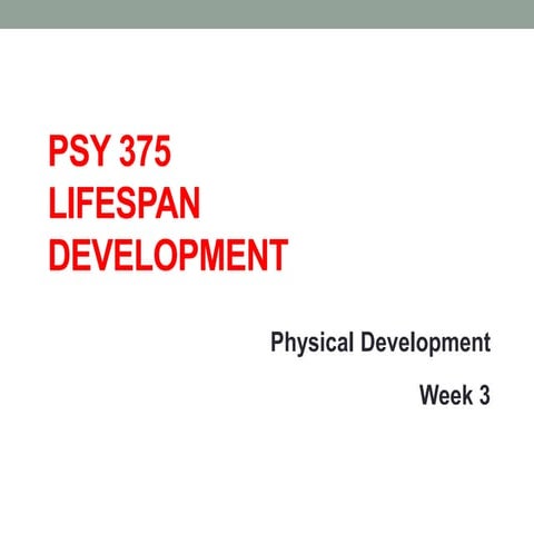 Week 3 Physical Development