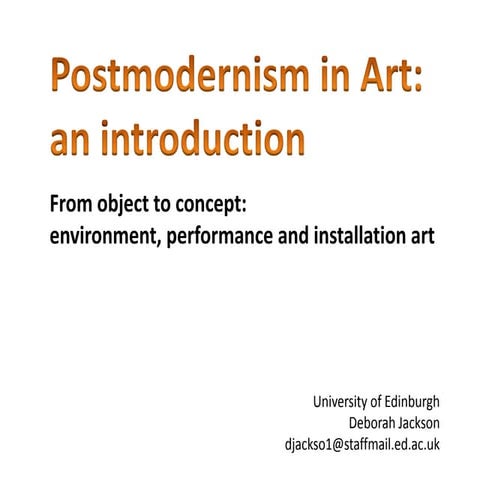 From Object to concept: environment, performance, and installation art