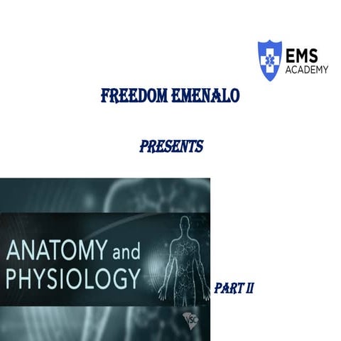 Anatomy and Physiology of the body including musculoskeletal system and others