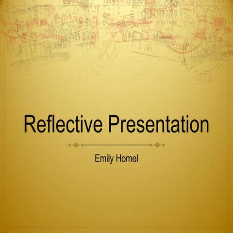 Week 3 reflective presentation homel