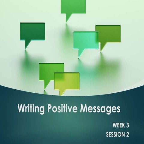 Week 3 Writing Positive Messages S2 | PPTX