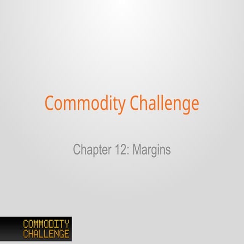 Understanding margins in the trading of futures contracts | PPTX