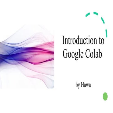 Week4_01_ Introdcution to Google Colab.pptx