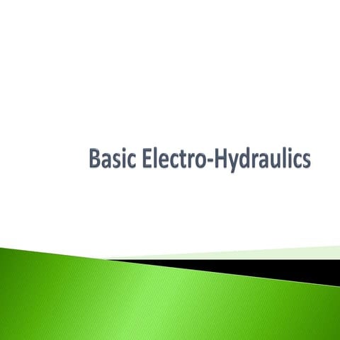 Week 4 2_basic_of_electro_hydraulics_design