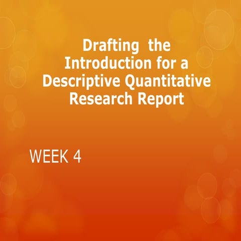 Week4a pptslides  drafting the introduction - background of study