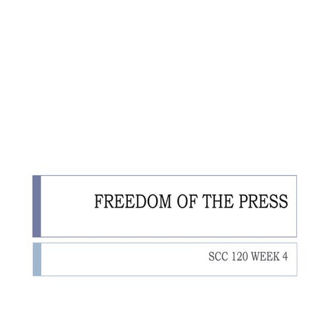 Week 4 freedom of press