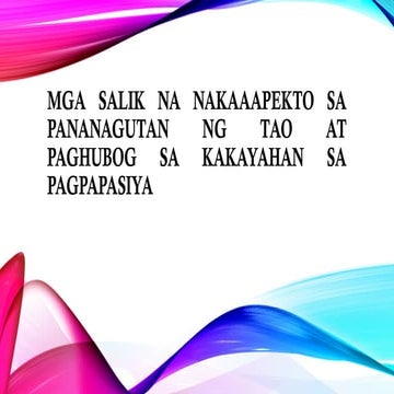 week 4Mga Salik na Nakaaapekto sa Pananagutan ng Tao.pptx