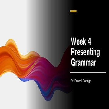 Week 4 Presenting Grammar.pdf