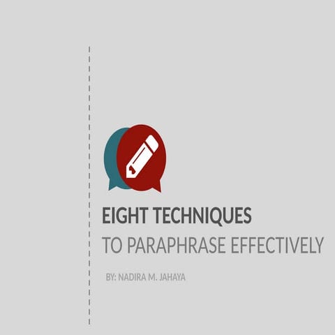 WEEK 4 READING - Eight Paraphrashing Techniques. More advance and more details
