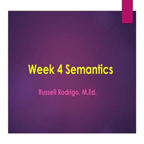 Week 4 semantics