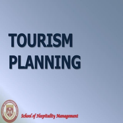 TOUR 104 Week 4 tourism planning
