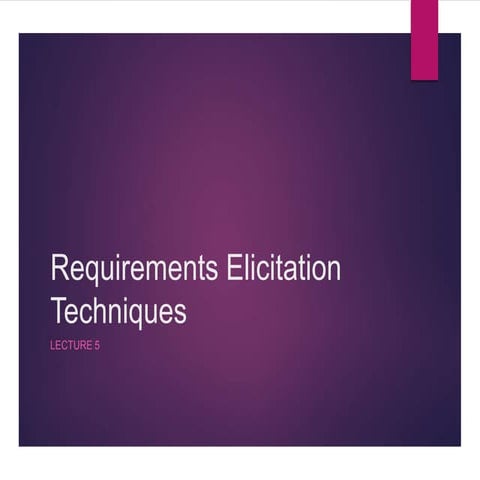 Requirements Elicitation Techniques  