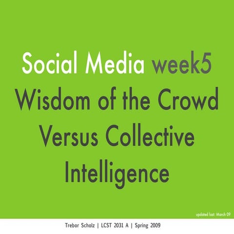Wisdom of the Crowd vs. Collective Intelligence.