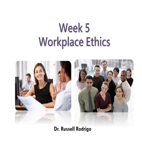 Week 5 work ethics