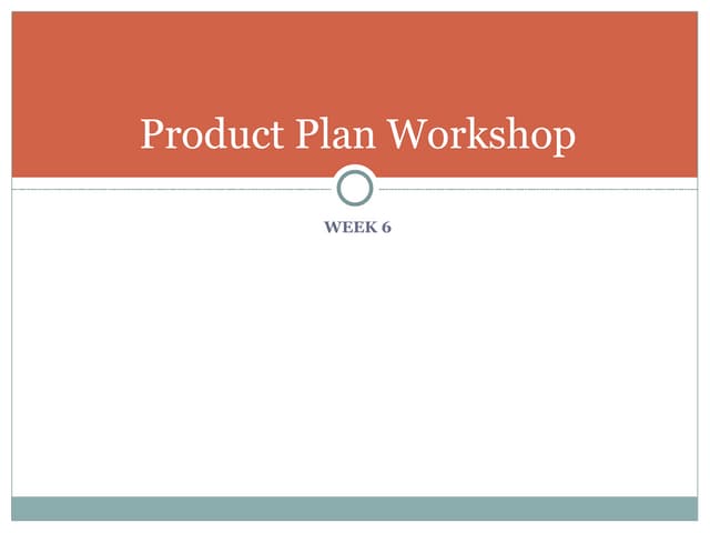 Week 6: Planning Workshop