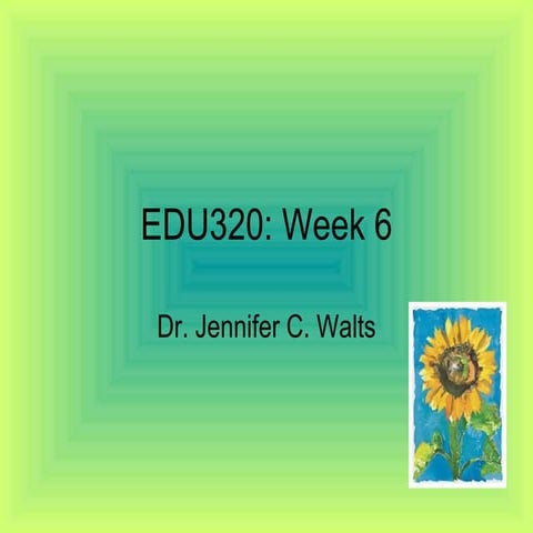 EDU320: Week6