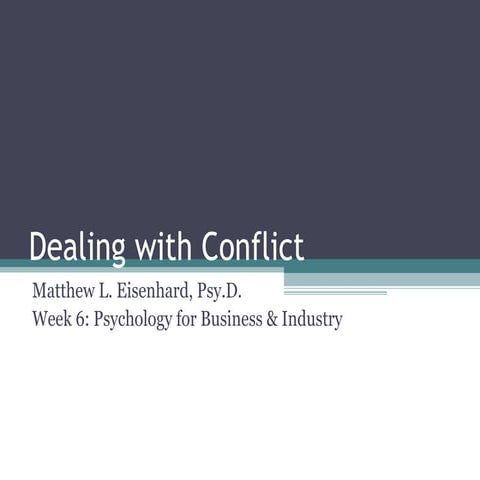 PSY 126 Week 6: Dealing with Conflict