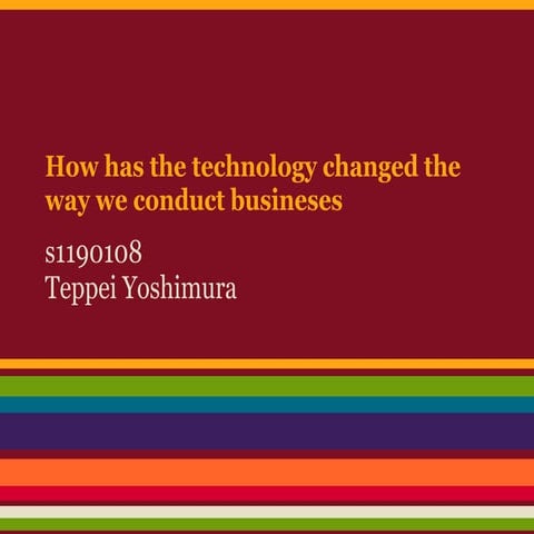 How has technology changed the way we conduct business? | PDF
