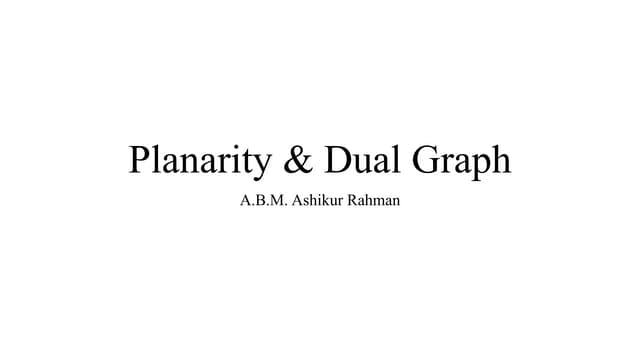 Graph Theory: Planarity & Dual Graph