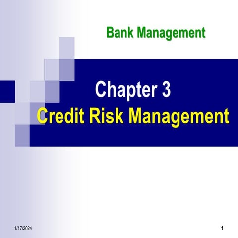 Week 7 - Chapter 3 - Credit Risk Management - slide.pdf